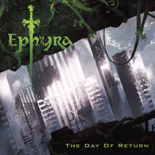 Ephyra (ITA) : The Day of Return